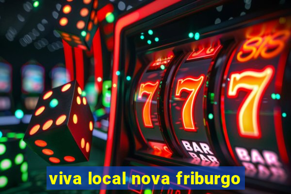 viva local nova friburgo